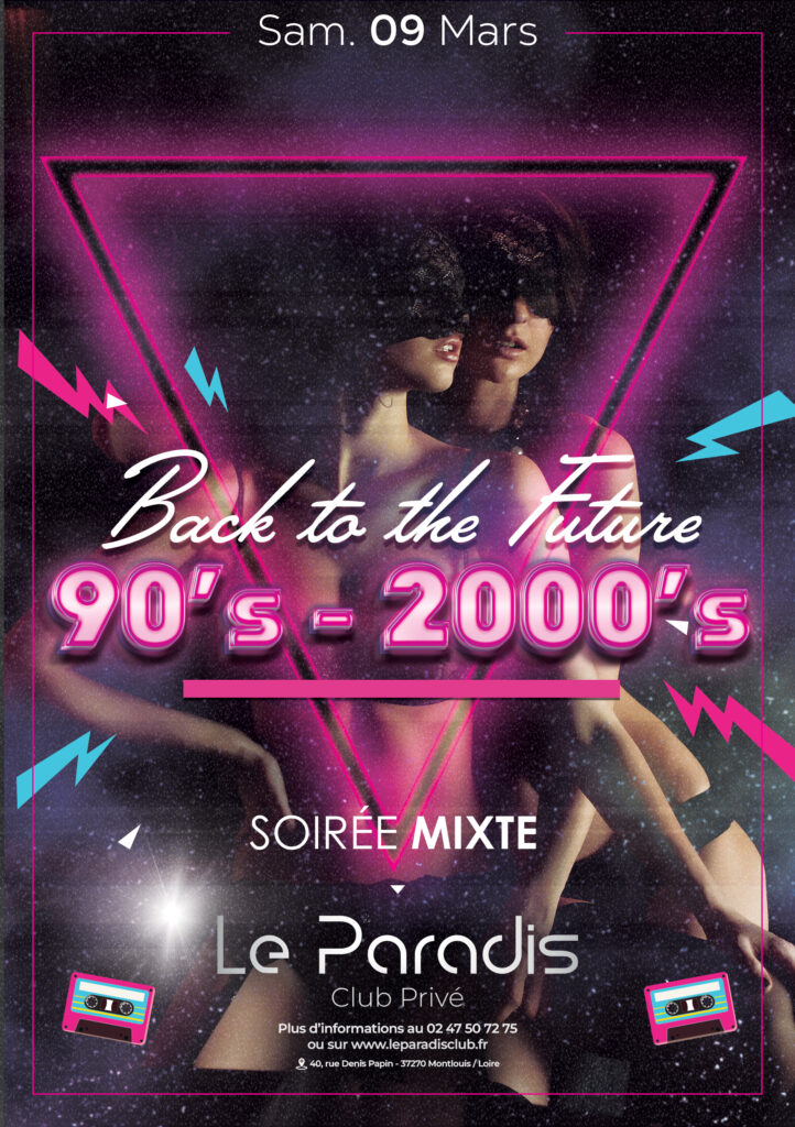 Samedi 9 Mars 2024 90s 2000s Le Paradis Club Privé